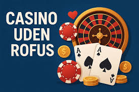 Casino Uden ROFUS med Trustly Din Guide til Sikker Online Spil Casino Uden ROFUS med Trustly Din Guide til Sikker Online Spil