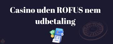Casino Uden ROFUS med Trustly Din Guide til Sikker Online Spil Casino Uden ROFUS med Trustly Din Guide til Sikker Online Spil